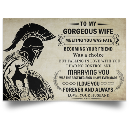 Spartan Poster - to My Gorgeous Wife Meaningful Poster on Birthday, Wedding, Anniversary, Awesome Birthday Perfect Happy Birthday Gift Decor Bedroom, Living Room Print POSLA Satin Landscape Poster