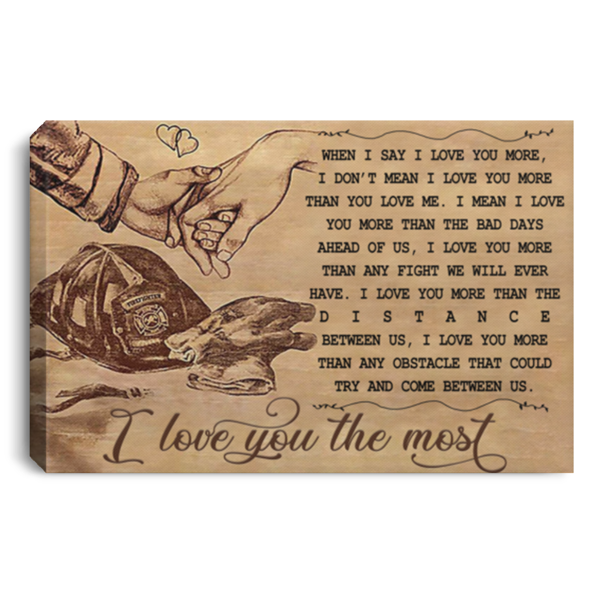 Greatest Quote Firefighter I Love You The Most Poster Framed Canvas Photo Print Wall Art, Canvas Painting, Wall Hangings, Room Art Decor Size 8x12, Gifts for Men, Women - Gifts on Birthday, X-mas CANLA75 Landscape Canvas .75in Frame