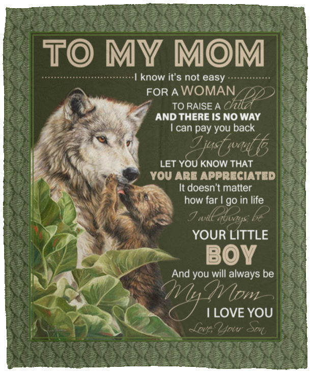 Premium Blankets From Your Son To My Mom I Know It’s Not Easy For A Woman To Raise A Child Wolf Fleece Blanket – Premium Sherpa Blanket Gift Family Awesome On Christmas Cozy Plush Fleece Blanket 50x60 VPM Cozy Plush Fleece Blanket - 50x60