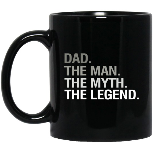 To My Dad White Coffee Mug Best Gift For Mens Dad - The Man The Myth The Legend Ceramic 11oz