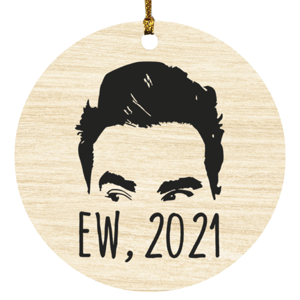 Gifts Decorate Tree Ew 2021 Ew David Rose Funny David Printed Holiday Flat Circle Ornament SUBORNC Circle Ornament