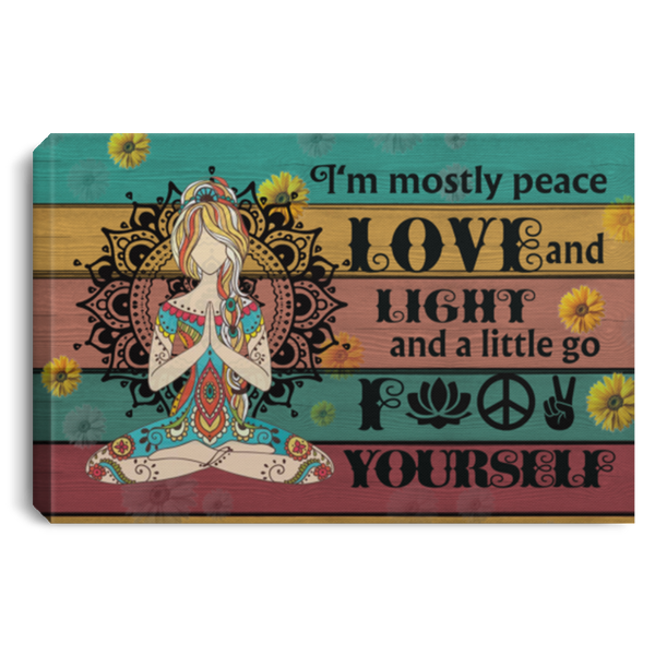 fix I’m Mostly Peace Love and Light A Little Go Fuck Yourself – Gift Family Unisex Awesome On Birthday, Decor Home