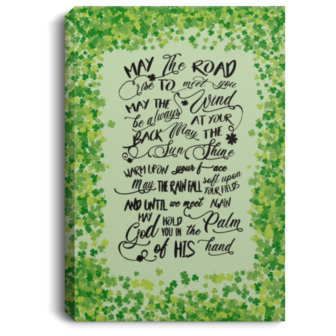 Framed Canvas Prints May The Road Rise to Meet You May The Wind Be Always Irish Blessing – Family Friend Awesome Gifts Birthday Decor Home Durable Print CANPO75 Portrait Canvas .75in Frame