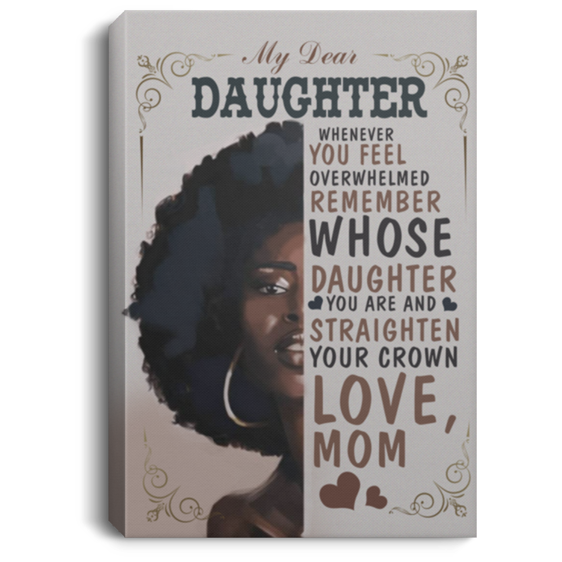Canvas Framed Wood for Daughter from Mom My Dear Daughter Whenever You Feel Overwhelmed Gift Family Unisex Awesome On Birthday, Decor Home Durable CANPO75 Portrait Canvas .75in Frame