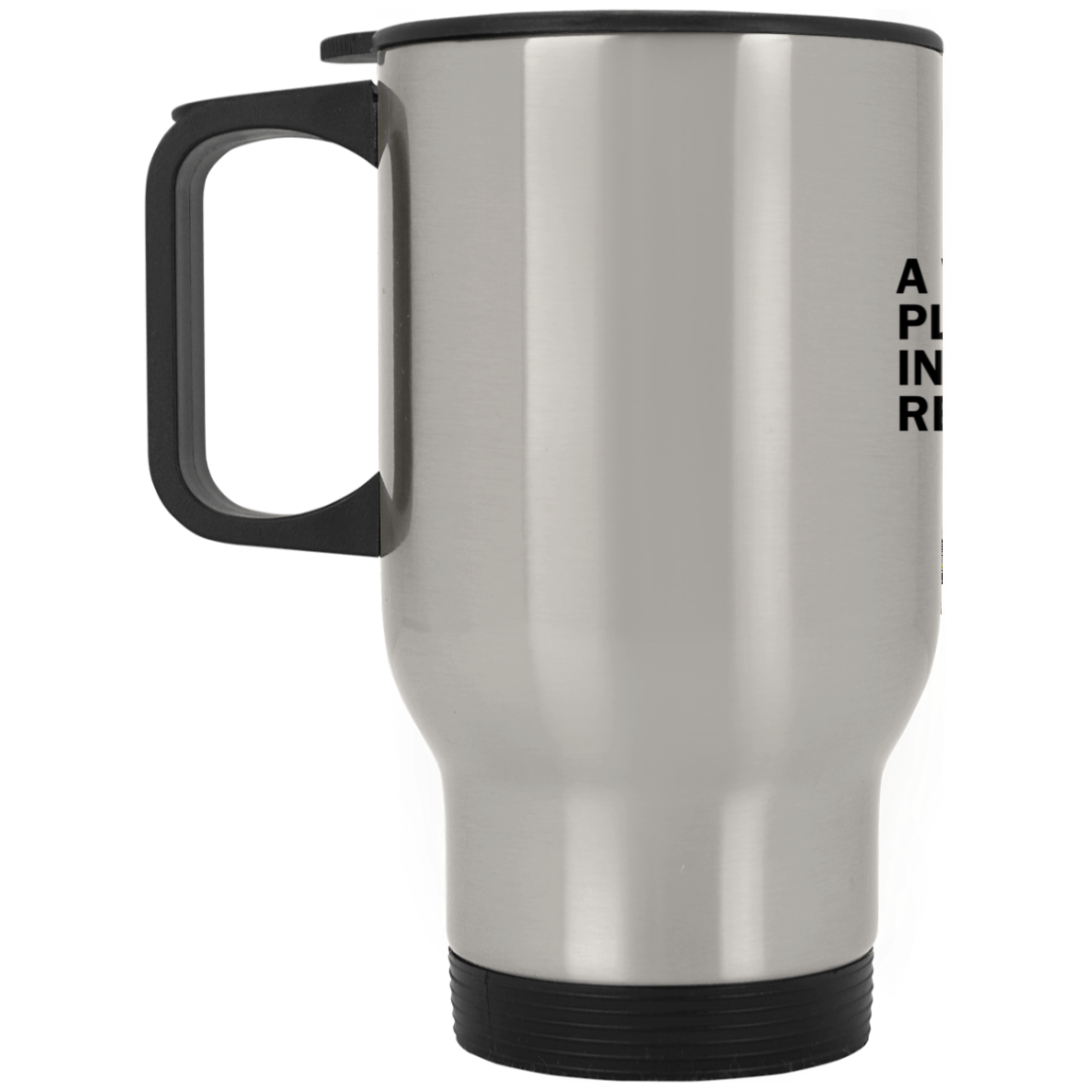 Deepest  Version Travel Mug Princess Leia Woman's Place in Resistance Gift Travel Mug Star Wars Resist Coffee Cup Nerd Gift for Men, Women, On Birthday XP8400S Silver Stainless Travel Mug