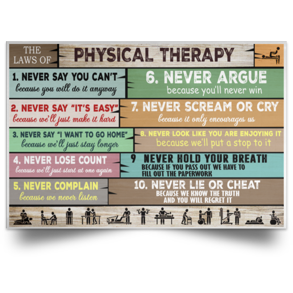 Molomon Gifts Poster The Laws of Physical Therapy Never Say You Can’t Because You Will Do It Anyway Art Print Family Friend Gift Unisex, Wedding, Awesome Birthday Perfect Happy Birthday Decor Bedroom POSLA Satin Landscape Poster