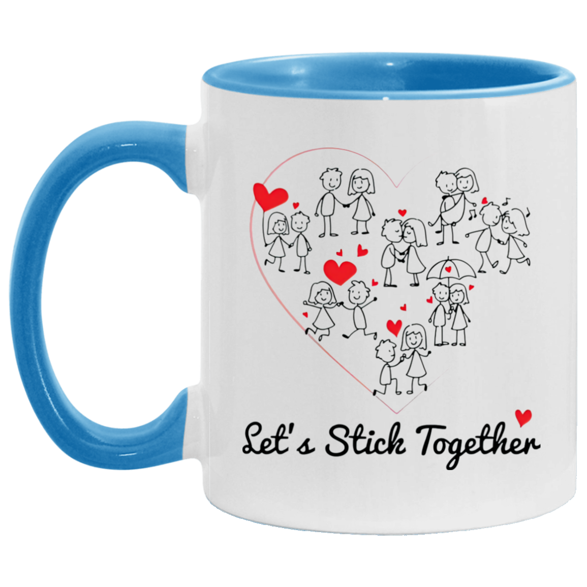 Quote coffee Mug Let’s Stick Together Lovers Couple Accent Mug 2 Side, size 11 oz White - Red Accent Mug On Birthday Gift Hot cold coffee mug holder Capacity and Perfect AM11OZ 11 oz. Accent Mug