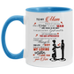 Son to mom top Accent Mug