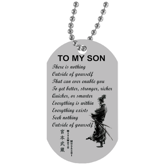 AZ Gifts Japanese Samurai to My Son Dog Tag Chain Miyamoto Mushashi Poem - Motivational Gift for Kids Tween Boys On Birthdays, Xmas White Silver On The Back Side UN5588 White Dog Tag