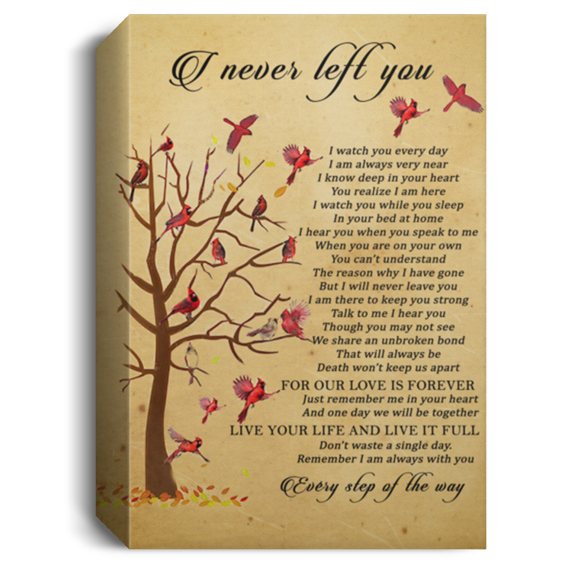 Canvas - Cardinal - I Never Left You2 Framed - Decorating Agencies, Offices, Shops Bedroom, Living Room Home Decor Wall Art Awesome Perfect Happy Birthday, Wedding, Housewarming Gift Deluxe 1.5in CANPO15 Deluxe Portrait Canvas 1.5in Frame
