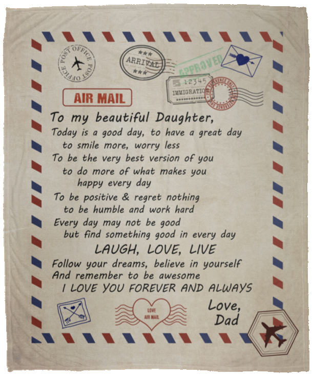 LETTER BLANKET - Air mail Blanket - Dad To my beautiful daughter,I love you. laugh, love, live -Fleece Blanket Soft Cozy Lightweight Durable Plush Thr ASIN: B08D9TH228