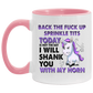 Tea cup Back The Fuck Up Sprinkle Tits Today Is Not The Day I Will Shank You With My Horn Accent Coffee Mug 2 Side, 11 oz White - Black Accent Mug On Birthday Gift Heat resistant coffee cups Capacity AM11OZ Accent Mug