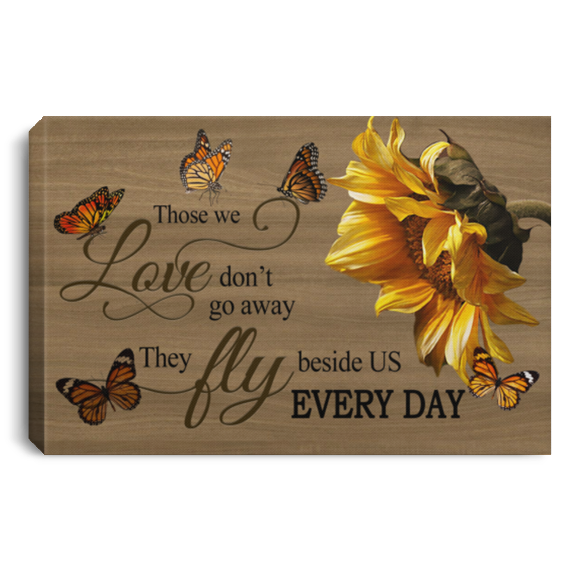 Painting Canvas Butterfly and Sunflower Those We Love Don't Go Away They Fly Beside US Every Day Canvas with Frame Size 12x18 Gift for Men, Awesome Birthday, Decor Bedroom Print High Q CANLA75 Landscape Canvas .75in Frame
