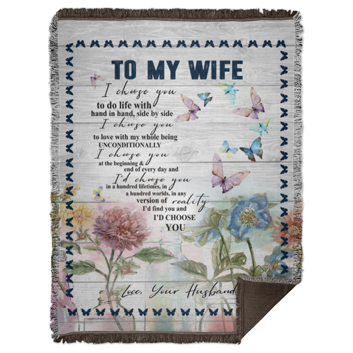 Birthday Gifts Butterfly Husband to My Wife I Choose You to do Life with Hand in Hand Fleece Blanket WB68 Woven Blanket - 60x80