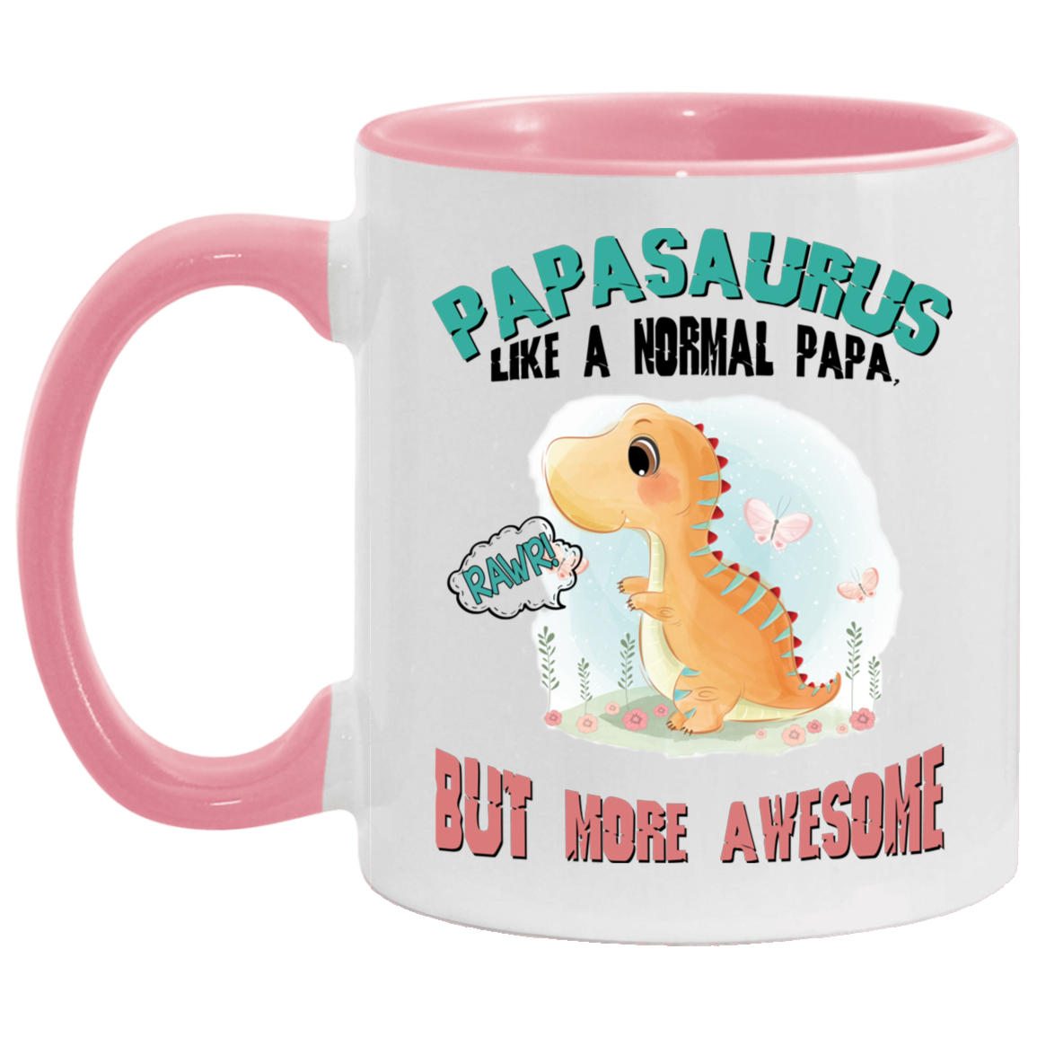 Funny Guy Mugs Papasaurus Like A Normal Papa But More Awesome Accent Mug - Papasaurus Mug Gift Family Unisex Awesome On Birthday, Christmas Gift Capacity and Perfect Size 2 Side, 11 oz White - Red AM11OZ 11 oz. Accent Mug