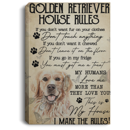 Golden Retriever House Rules If You Don't Want Fur On Your Clothes Wrapped Framed Canvas Prints