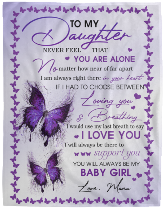 To My Daughter - Mama Premium Throw Blankets SO-Ft Polyester Mens Women Novelty VPL Cozy Plush Fleece Blanket - 60x80