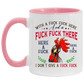 Mug Birthday Gift Pecker with A Fuck Fuck Here and A Fuck Fuck There I Don’t Give A Fuck Accent Mug On Birthday Gift Heat Resistant Coffee Cups Capacity and Perfect Size 2 Side, 11 oz White - Black AM11OZ 11 oz. Accent Mug