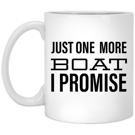 Perfect Boater Mug Boating Gifts Just One More Boat I Promise Funny Mug Coffee Cup Gifts for Boat Captain Boat Owner Sailboat Enthusiast Gift Idea Gifts Mug White Mug 11oz XP8434 11 oz. White Mug