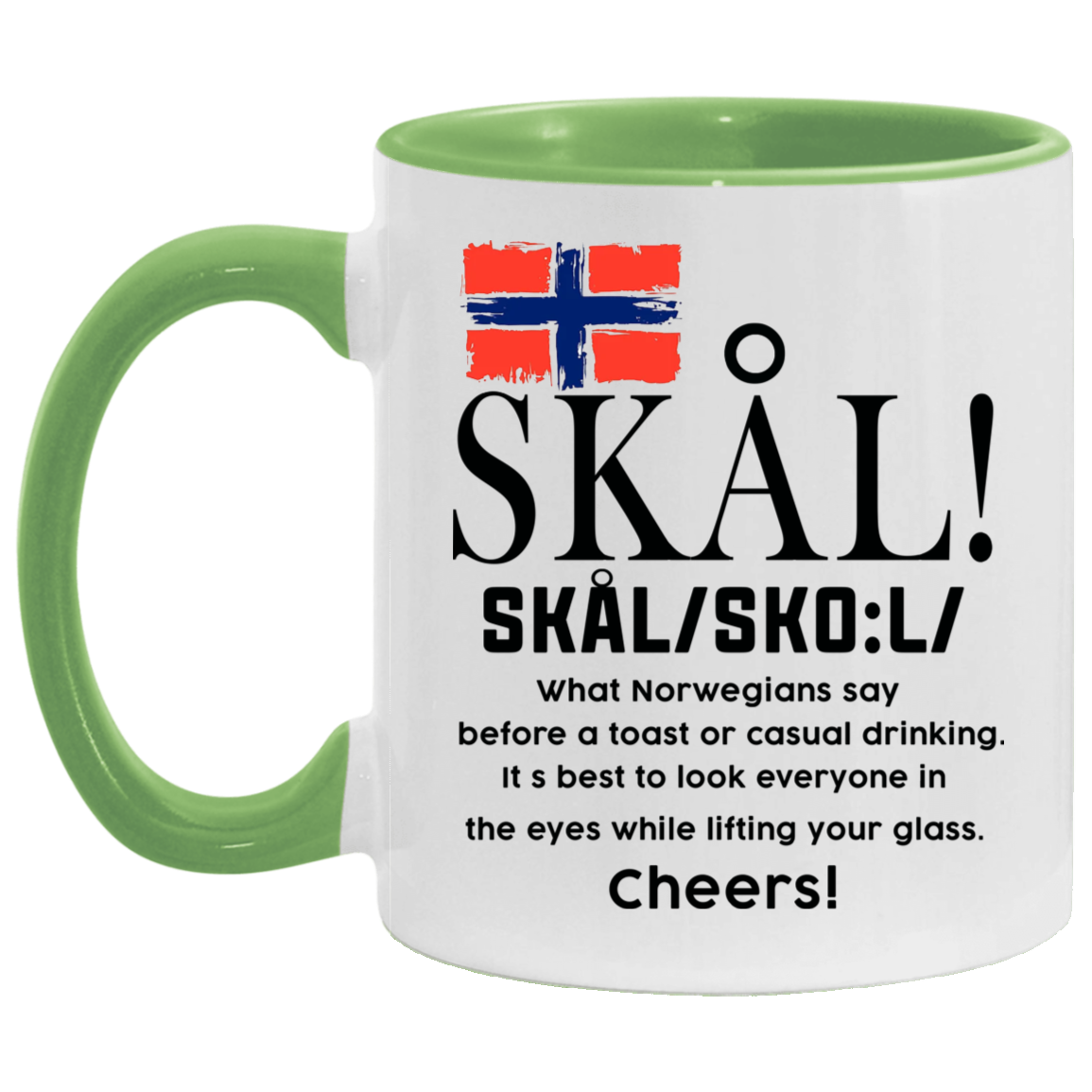 Tea cup Skal What Norwegians Say Before a Toast or Casual Drinking – Norwegian Gifts Accent Mug 2 Side, 11 oz White - Black Accent Mug On Birthday Gift Heat resistant coffee cups Capacity and Perfect TEACUP_1 AM11OZ 11 oz. Accent Mug