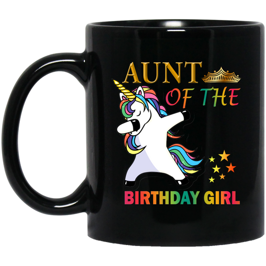 Special Gifts AUNT Of The Birthday Girl Dabbing Unicorn Party White Coffee Mug 11 Oz Holder