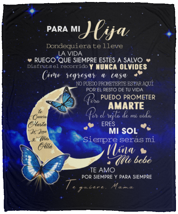Meaningful Gifts Blanket Butterfly Blanket para mi hija Donde quiera te lleve la vida que Siempre Estes a Salvo y nunca olvides Como regresar a casa te fuiere Mama Gift Family Awesome On Decor Home VPM Cozy Plush Fleece Blanket - 50x60