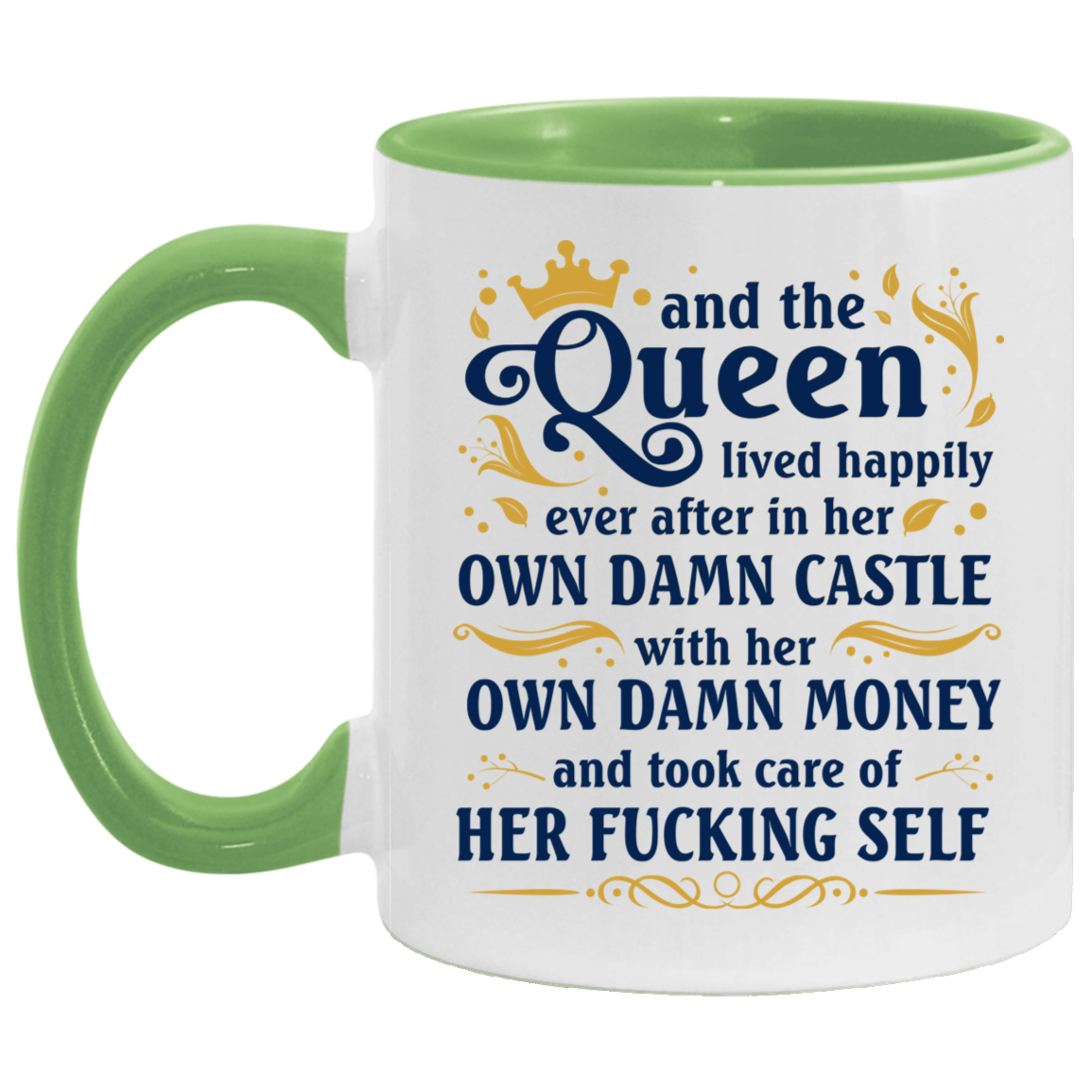 Funny Guy Mugs And The Queen Lived Happily Ever After In Her Own Damn Castle Accent Mug – Ceramic Coffee Mug size 2 Side, 11 oz White - Pink Accent Mug On Birthday Gift Valentine’s Day, Boyfriend, Gir AM11OZ Accent Mug