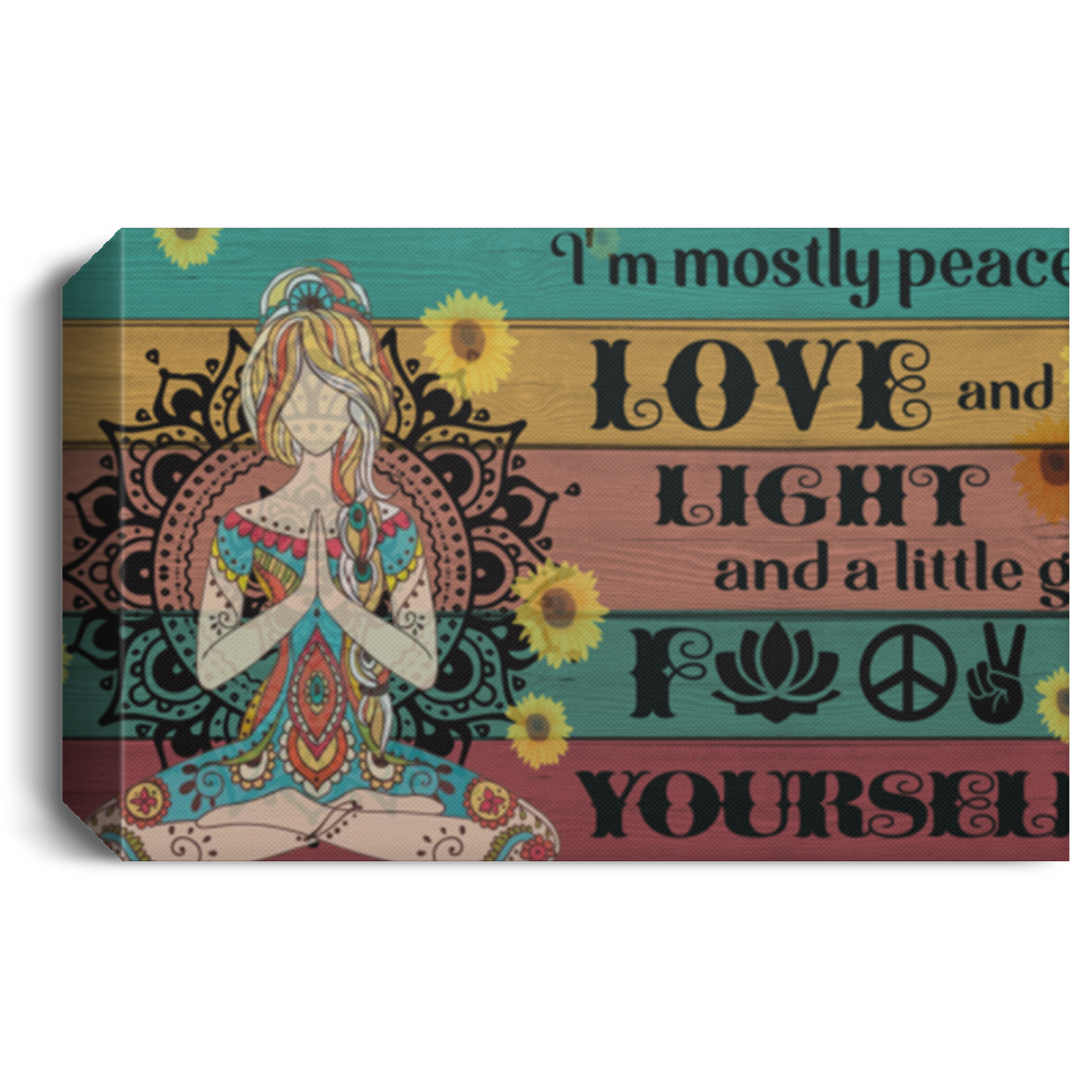 346589o98 Yoga Canvas Framed Wood I am Mostly Peace Love and Light A Little Go F Yourself – Gift Family Unisex Awesome On Birthday, Decor Home Durable 24"x36"