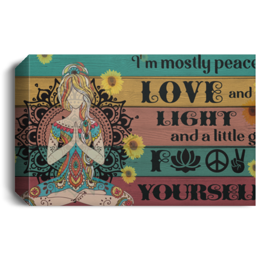 346589o98 Yoga Canvas Framed Wood I am Mostly Peace Love and Light A Little Go F Yourself – Gift Family Unisex Awesome On Birthday, Decor Home Durable 24"x36"