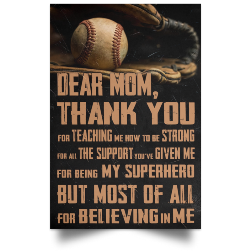 Customizable Baseball Poster - Dear Mom - Thank You for Teaching Me Family Friend Gift Unisex, Awesome Birthday Perfect Happy Birthday Gift Decor Bedroom, Living Room Print POSPO Satin Portrait Poster