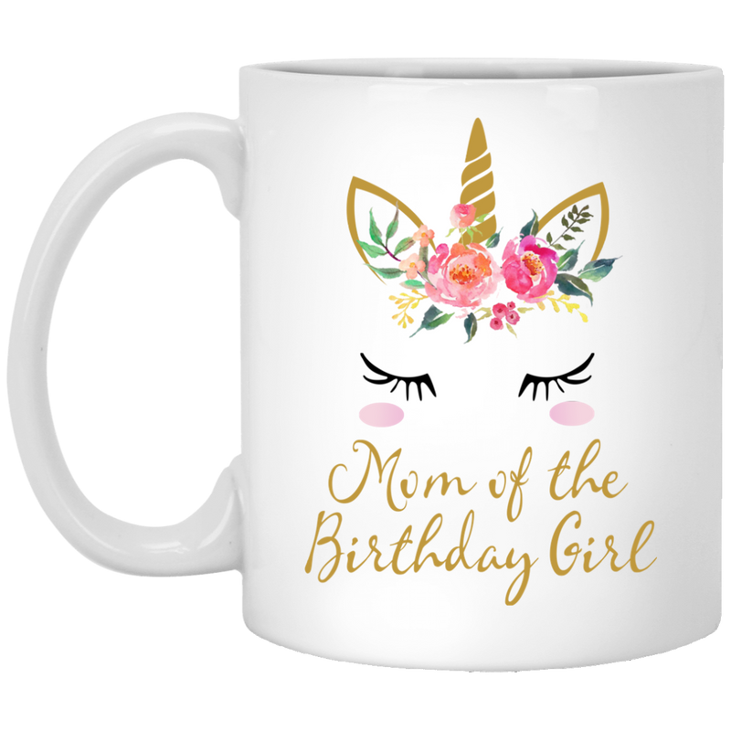 Floral Mom Of The Birthday Girl Unicorn Coffee Mug Gift 10st Bithday Mom- Daughter White Ceramic