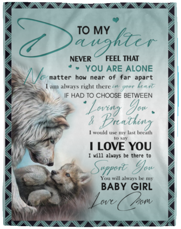 B085Y4G6NS B08BJ39V9H CA RosyyShop Wolf to My Daughter I Will Always Be There to Support You Love Mom Fleece Blanket 50''x60''; 60''x80'' Printed in US (60’’ x 80’’) VPL Cozy Plush Fleece Blanket - 60x80