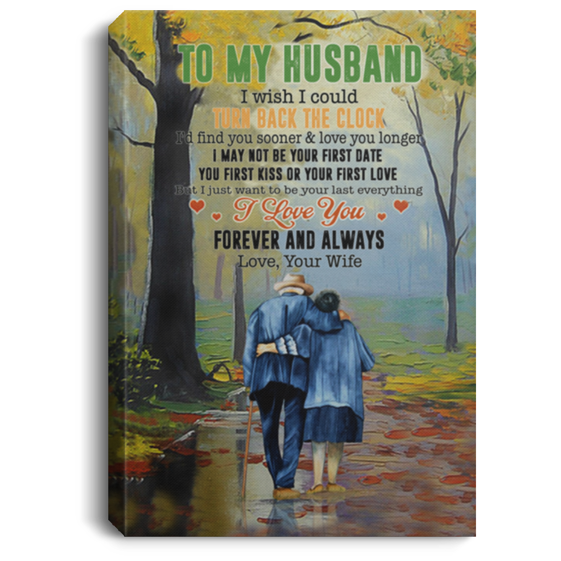 to My Husband I Wish I Could Turn Back The Clock Gallery Wrapped Framed Canvas Prints – Gift Family Unisex Awesome On Birthday, Decor Home Durable CANPO75 Portrait Canvas .75in Frame