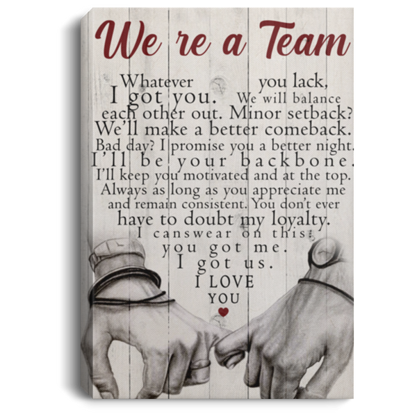 Canvas_NL_160121_3 Canvas Framed Wood We're a Team Whatever You Lack I Got You We Will Balance Each Other Out Couple Gift Family Unisex Awesome On Birthday, Decor Home Durable 24"x36"