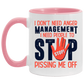 Porcelain Cup I Don’t Need Anger Management I Need People to Stop Pissing Me Off Accent Mug – On Birthday Gift Valentine’s Day, Boyfriend, Girlfriend, Husband or Wife Capacity 2 Side White - Orange AM11OZ 11 oz. Accent Mug