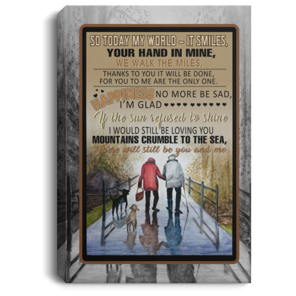 Canvas Print So Today My World-It Smiles Your Hand in Mine There Will Still Be You and Me – Xmas PresentBirthday Gifts Ideas On Christmas, Awesome Decor Home Print Wall Art Size 16x24 CANPO75 Portrait Canvas .75in Frame