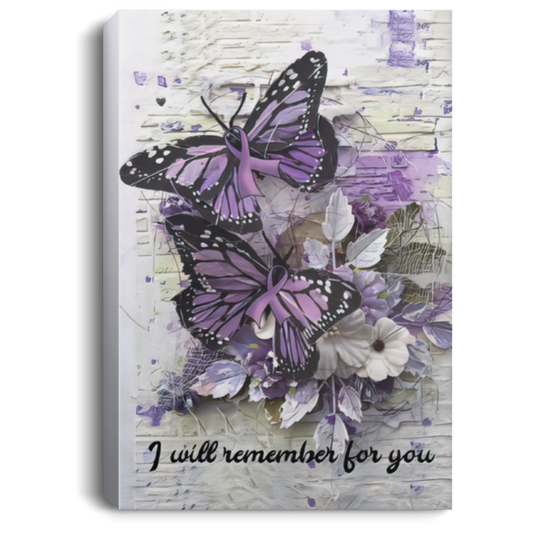 Greatest Quote Alzheimer’s Awareness Purple Ribbon I Will Remember For You Canvas Wall Art Farmhouse Sign Decor Poster Birthday Wedding Housewarming Gift size 8x12, Gifts for Men, Women - Gifts on Bir CANPO75 Portrait Canvas .75in Frame
