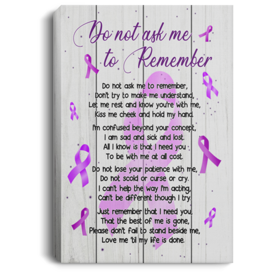Inspiration Gift Alzheimer’s Awareness Do Not Ask Me Canvas Wall Art Farmhouse Decor Poster Birthday Wedding Housewarming Gift Ready to Hang Size 12x18, Gifts for Men, W CANPO75 Portrait Canvas .75in Frame