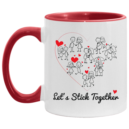Quote coffee Mug Let’s Stick Together Lovers Couple Accent Mug 2 Side, size 11 oz White - Red Accent Mug On Birthday Gift Hot cold coffee mug holder Capacity and Perfect AM11OZ 11 oz. Accent Mug