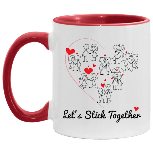 Quote coffee Mug Let’s Stick Together Lovers Couple Accent Mug 2 Side, size 11 oz White - Red Accent Mug On Birthday Gift Hot cold coffee mug holder Capacity and Perfect AM11OZ 11 oz. Accent Mug