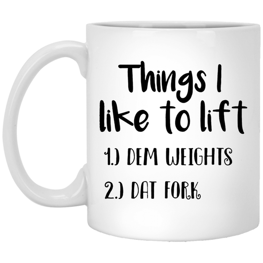 Meaningful Quote Things I Like To Lift Coffee Mug, Gift For Crossfitter, Funny Crossfit Mug, Gift Idea For Her, Gift Idea For Him, Swolemate Gift Coffee Cup Mug On Christmas, Birthday XP8434 11 oz. White Mug