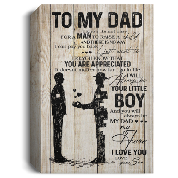 Gifts for Father from Son, Son to Dad Frame Wood I Know It’s Not Easy for a Man to Raise a Child Gifts on Birthday, Christmas, Decor Home Wall Art Size 8x12 12x18 16x24 24x36 CANPO15 Deluxe Portrait Canvas 1.5in Frame