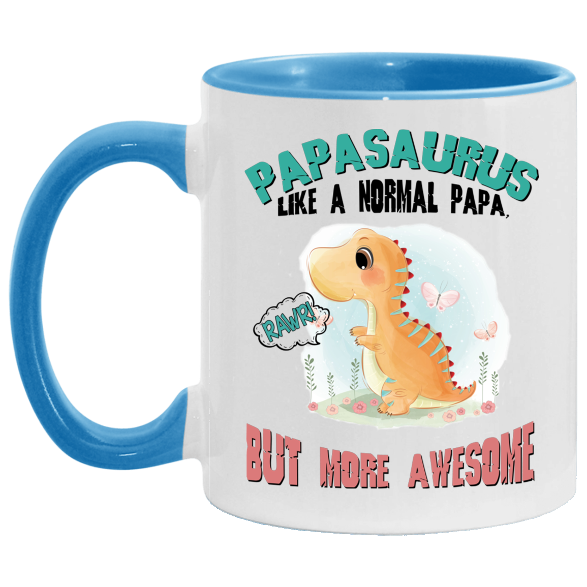 Funny Guy Mugs Papasaurus Like A Normal Papa But More Awesome Accent Mug - Papasaurus Mug Gift Family Unisex Awesome On Birthday, Christmas Gift Capacity and Perfect Size 2 Side, 11 oz White - Red AM11OZ 11 oz. Accent Mug