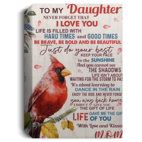 Cardinal Mom Wood Framed Canvas for Daughter My Daughter Never Forget I Love You - Lost Mother Gift Awesome Unisex Family on Birthday, Home Decor, Durable Print 16 x 23 CANPO15 Deluxe Portrait Canvas 1.5in Frame