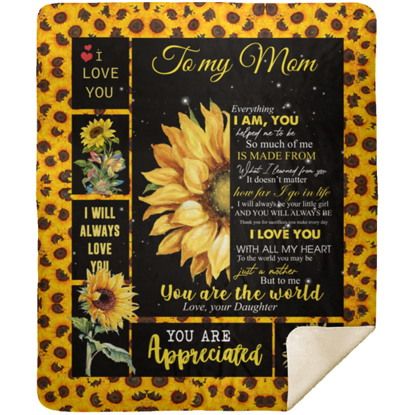 Quote Personalized to My Mom Sunflower, Fleece Sherpa Woven Blankets, Gifts for Mother, Gift for Mom On Holidays, Vacation, Christmas, Brithday Custom Size MSHM Premium Mink Sherpa Blanket 50x60