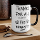 Inspirational Thanks for All The Orgasms Coffee Mug, Gift for Significant Other, Inappropriate Coffee Mug, Funny Profane Coffee Cup, Funny Mugs Mug Birthday Gift On Birthday, Christmas