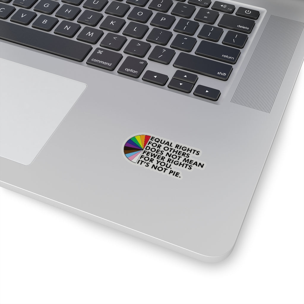 Kiss-Cut Stickers 1 Pcs Sticker Decor Equal rights for others does not mean fewer rights for you sticker, It's not pie sticker Equality sticker Sticker size custom Sticker for Laptop Decal Wall Laptop Bumper Sticker fu