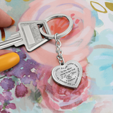 To my Mom Key Chain never forget that i love you