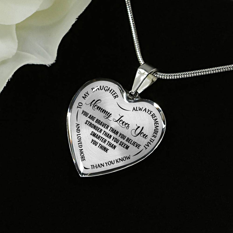Mommy Love You Mother daughgter heart pendant necklace - you are braver tyhan you believe - Inspirational Quote gift ideas for your kids