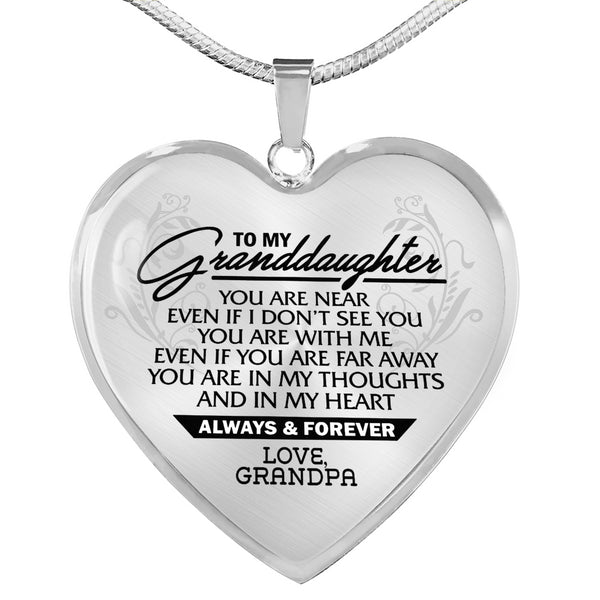 Light Life Gifts to My Granddaughter - You are Near. - Love Grandpa for Women, Men on Christmas, Birthday